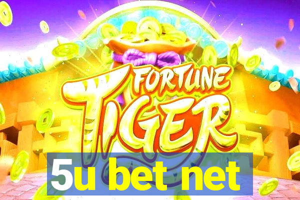 5u bet net